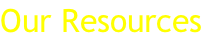 Our Resources